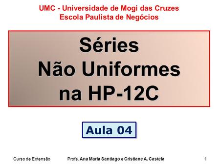 Séries Não Uniformes na HP-12C