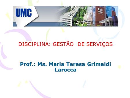 Prof.: Ms. Maria Teresa Grimaldi Larocca