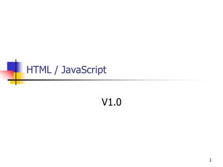 HTML / JavaScript V1.0.