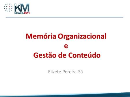 Memória Organizacional e Gestão de Conteúdo