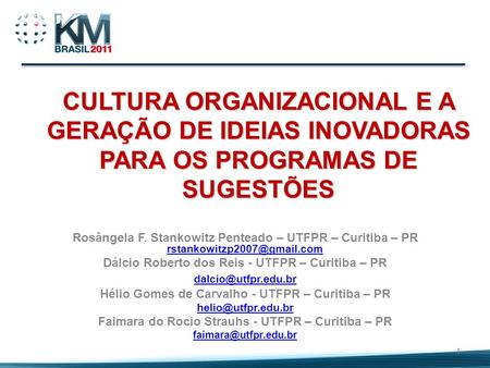 Rosângela F. Stankowitz Penteado – UTFPR – Curitiba – PR