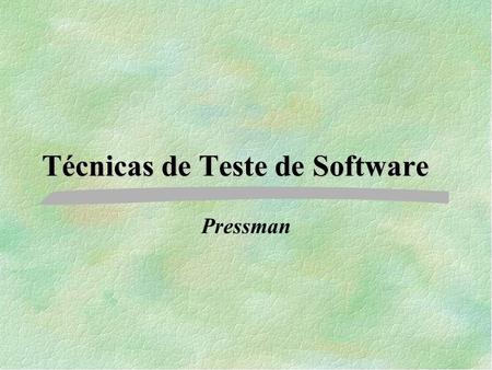 Técnicas de Teste de Software