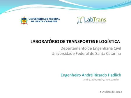 LABORATÓRIO DE TRANSPORTES E LOGÍSTICA