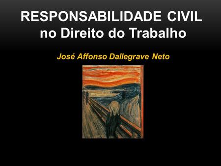 RESPONSABILIDADE CIVIL José Affonso Dallegrave Neto