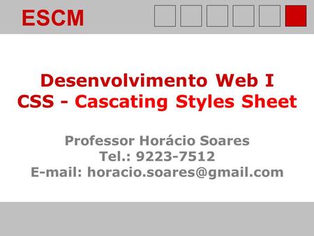 ESCM Desenvolvimento Web I