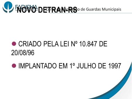 NOVO DETRAN-RS CRIADO PELA LEI Nº DE 20/08/96