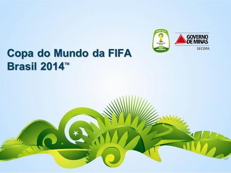 Copa do Mundo da FIFA Brasil 2014TM