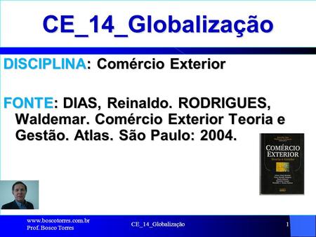 CE_14_Globalização DISCIPLINA: Comércio Exterior