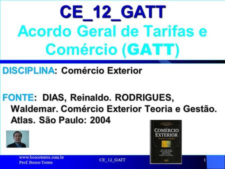 CE_12_GATT Acordo Geral de Tarifas e Comércio (GATT)