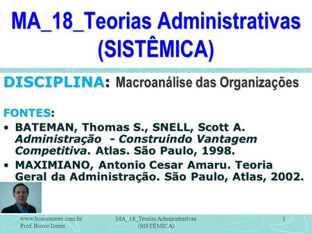 MA_18_Teorias Administrativas (SISTÊMICA)