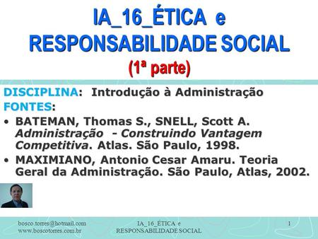 IA_16_ÉTICA e RESPONSABILIDADE SOCIAL (1ª parte)