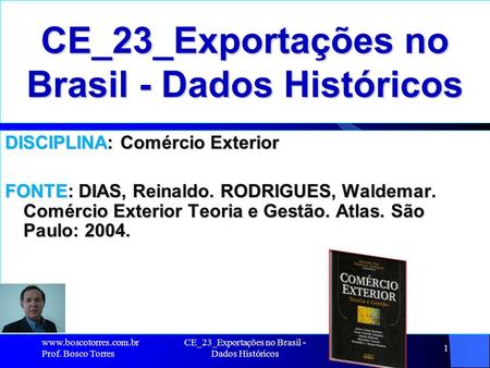 CE_23_Exportações no Brasil - Dados Históricos