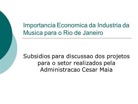 Importancia Economica da Industria da Musica para o Rio de Janeiro