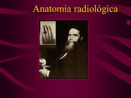 Anatomia radiológica.