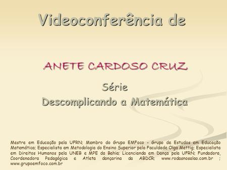 Videoconferência de ANETE CARDOSO CRUZ