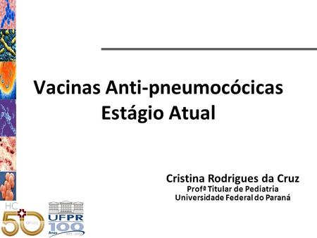 Vacinas Anti-pneumocócicas Estágio Atual