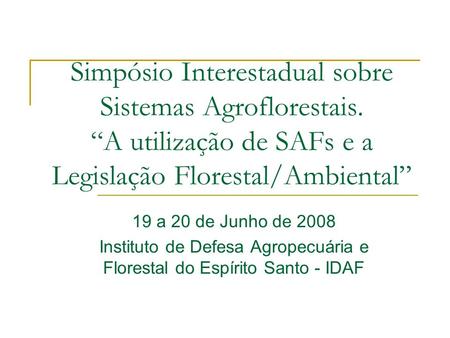 Instituto de Defesa Agropecuária e Florestal do Espírito Santo - IDAF