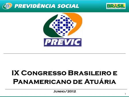 IX Congresso Brasileiro e Panamericano de Atuária