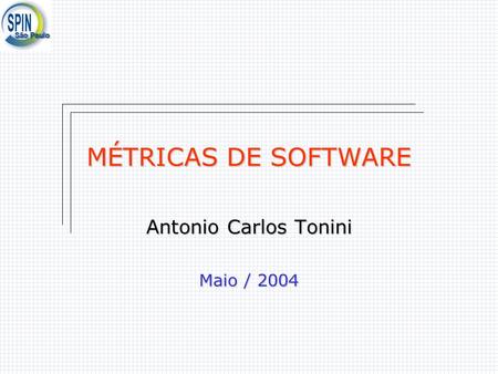 Antonio Carlos Tonini Maio / 2004