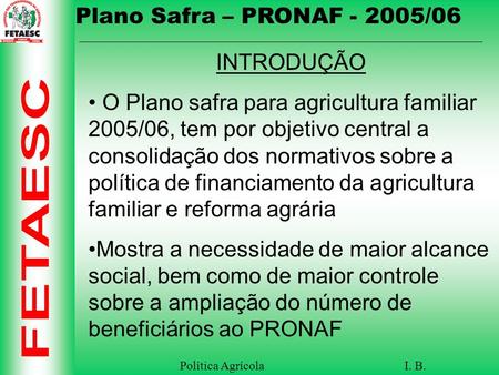 Plano Safra – PRONAF /06 INTRODUÇÃO