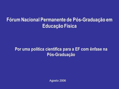 Fórum Nacional Permanente de Pós-Graduação em Educação Física