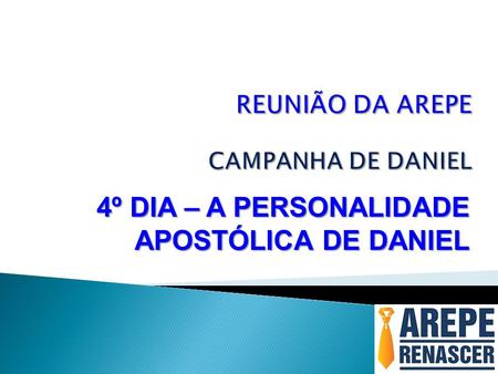 REUNIÃO DA AREPE CAMPANHA DE DANIEL