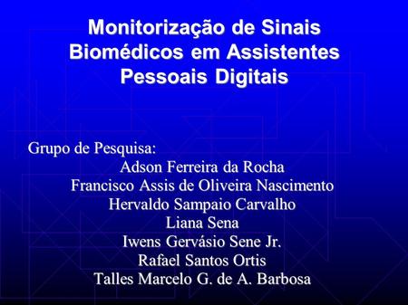 Monitorização de Sinais Biomédicos em Assistentes Pessoais Digitais