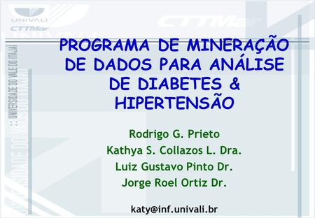 PROGRAMA DE MINERAÇÃO DE DADOS PARA ANÁLISE DE DIABETES & HIPERTENSÃO