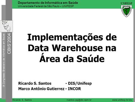 Implementações de Data Warehouse na Área da Saúde