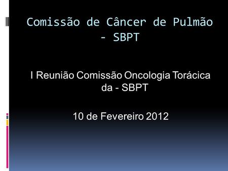 Comissão de Câncer de Pulmão - SBPT