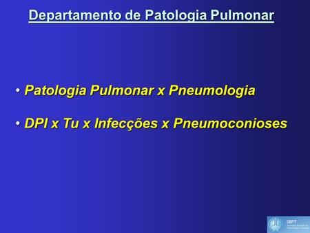 Departamento de Patologia Pulmonar