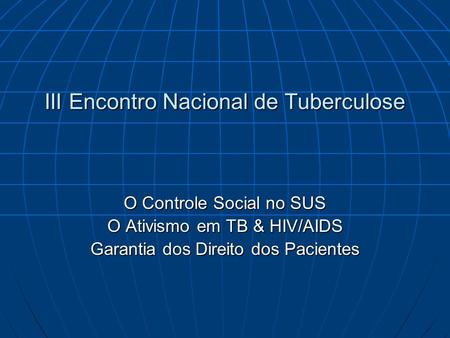 III Encontro Nacional de Tuberculose