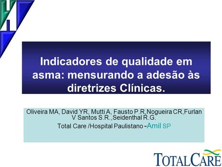 Total Care /Hospital Paulistano -Amil SP