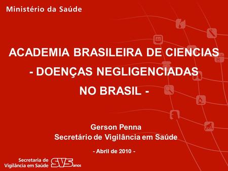 ACADEMIA BRASILEIRA DE CIENCIAS - DOENÇAS NEGLIGENCIADAS NO BRASIL -