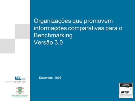 Organizações que promovem informações comparativas para o Benchmarking