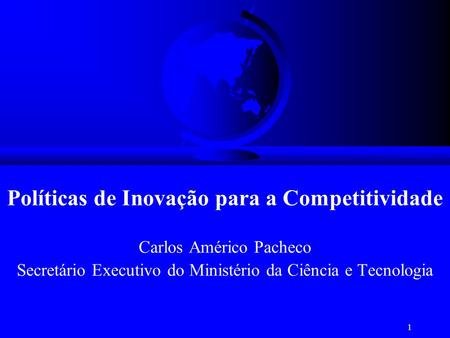 Políticas de Inovação para a Competitividade