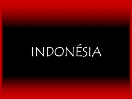 INDONÉSIA.