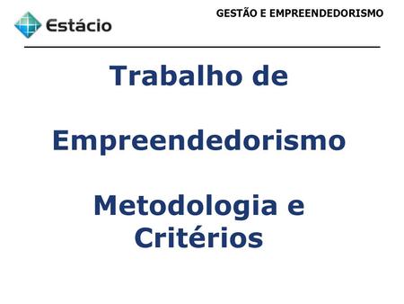 Metodologia e Critérios