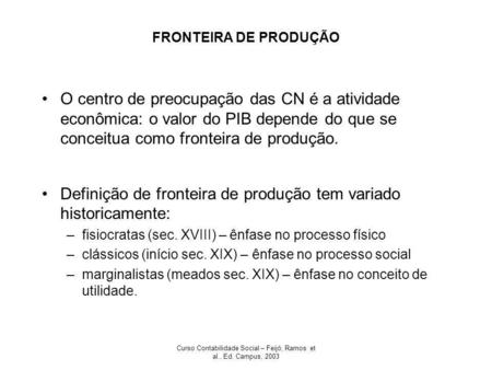Curso Contabilidade Social – Feijó, Ramos et al., Ed. Campus, 2003