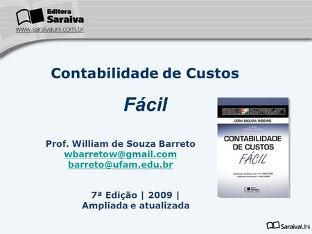 Contabilidade de Custos Prof. William de Souza Barreto
