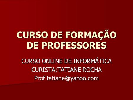 CURSO DE FORMAÇÃO DE PROFESSORES