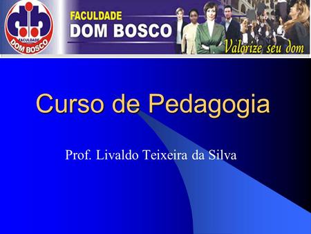 Prof. Livaldo Teixeira da Silva