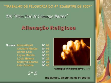 EE “Dom José de Camargo Barros” Alienação Religiosa