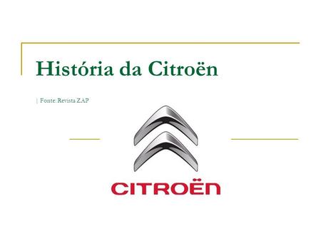 História da Citroën | Fonte: Revista ZAP