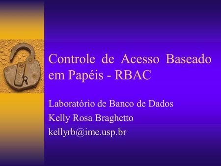 Controle de Acesso Baseado em Papéis - RBAC