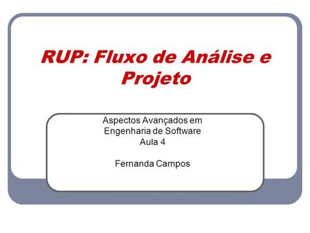 RUP: Fluxo de Análise e Projeto