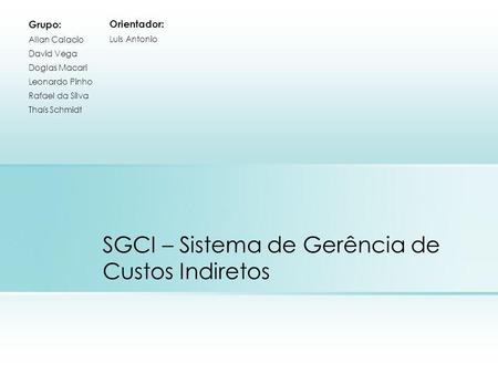 SGCI – Sistema de Gerência de Custos Indiretos