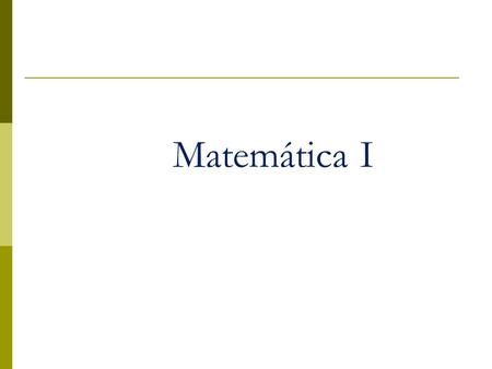 Matemática I.