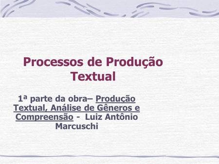 Processos de Produção Textual