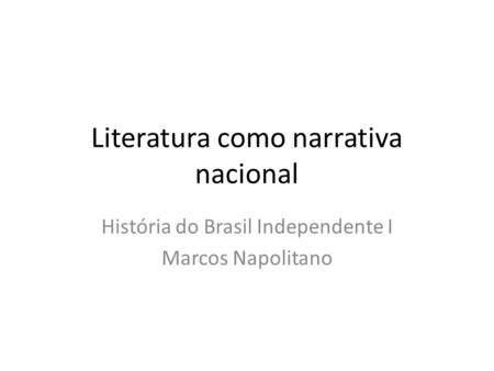 Literatura como narrativa nacional